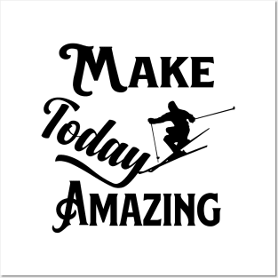 make today amazing Posters and Art